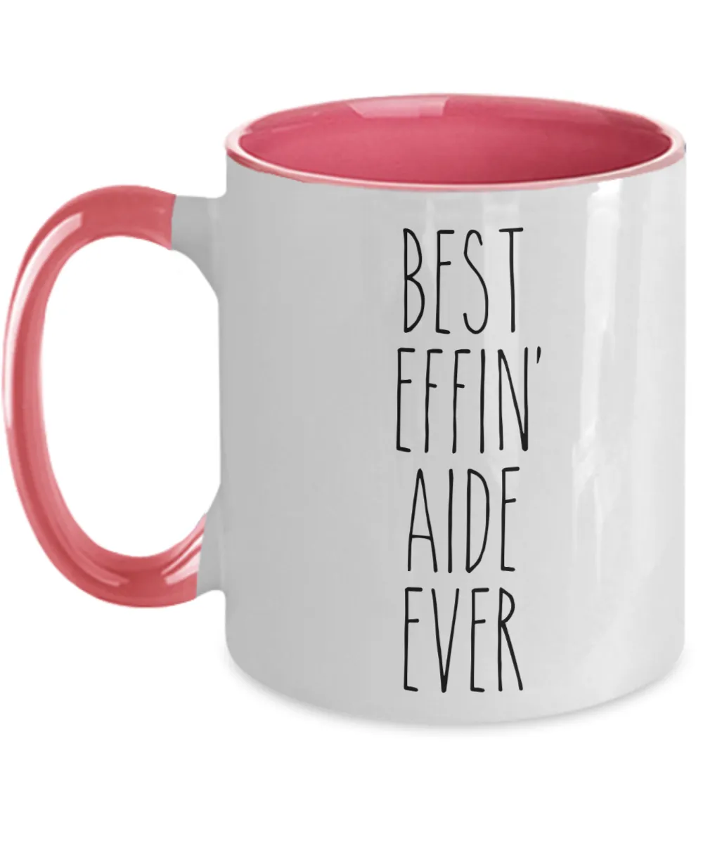 Gift For Aide Best Effin' Aide Ever Mug Two-Tone Coffee Cup Funny Coworker Gifts