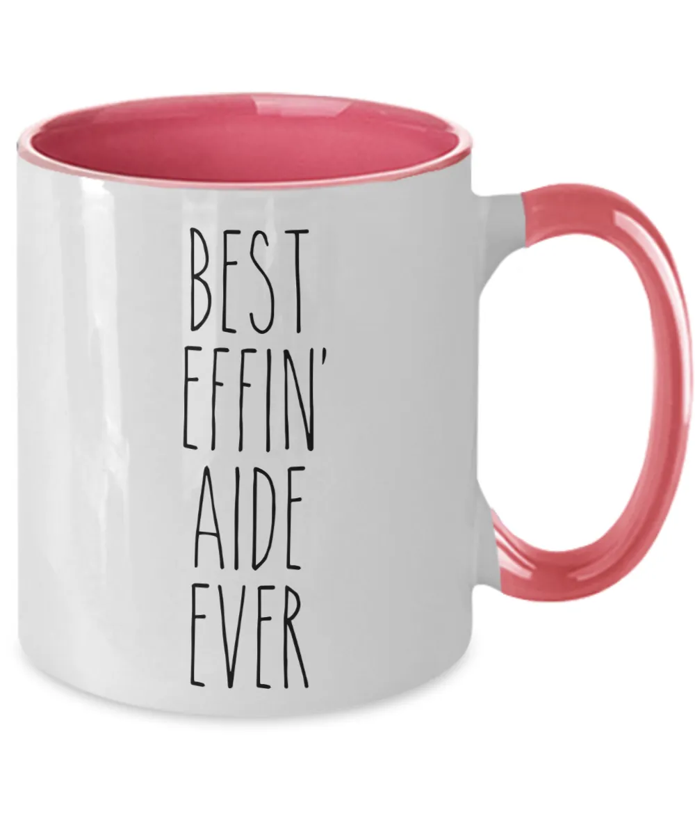 Gift For Aide Best Effin' Aide Ever Mug Two-Tone Coffee Cup Funny Coworker Gifts