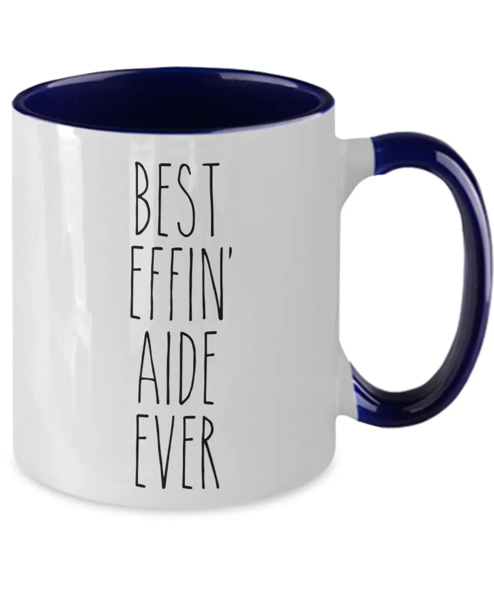 Gift For Aide Best Effin' Aide Ever Mug Two-Tone Coffee Cup Funny Coworker Gifts