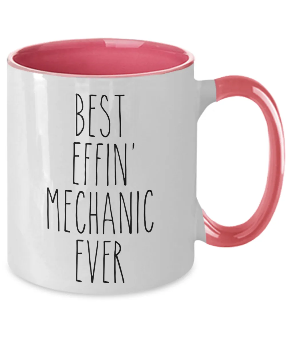 Gift For Mechanic Best Effin' Mechanic Ever Mug Two-Tone Coffee Cup Funny Coworker Gifts