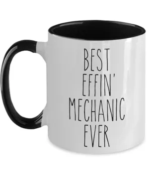 Gift For Mechanic Best Effin' Mechanic Ever Mug Two-Tone Coffee Cup Funny Coworker Gifts